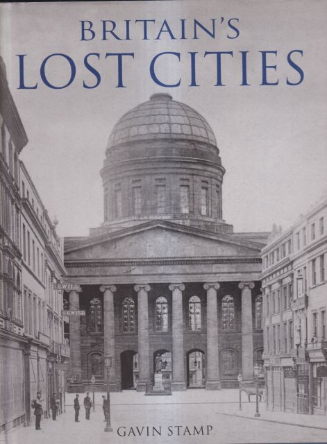 Britain's Lost Cities Gavin Stamp