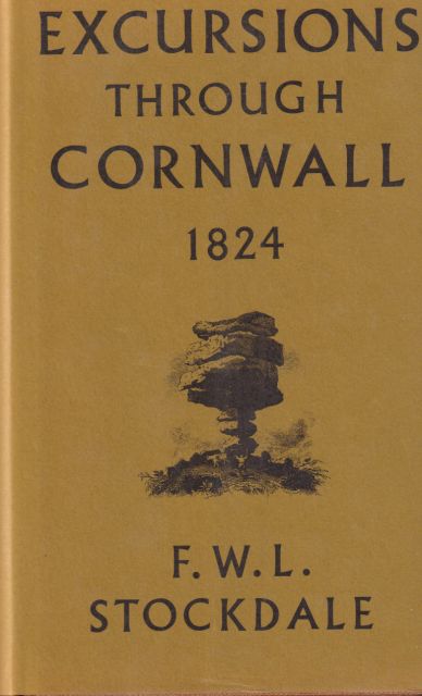 Excursions Through Cornwall 1824 F.W.L. Stockdale