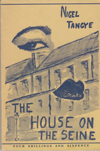 The House on the Seine and Other Stories Nigel Tangye