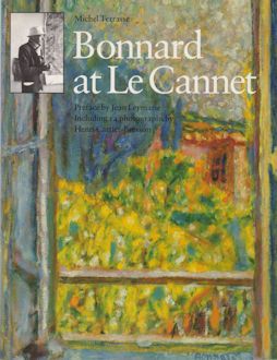 Bonnard at Le Cannet Michel Terrasse