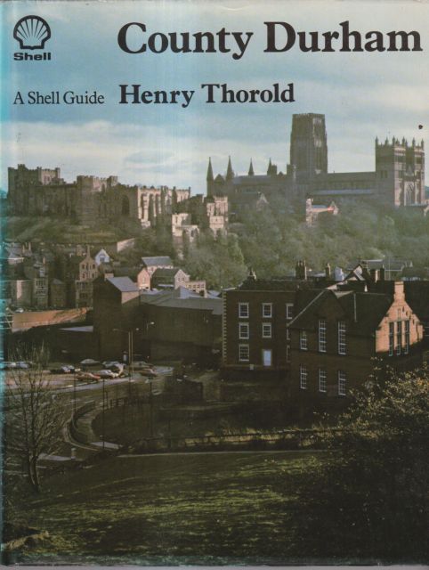 County Durham; A Shell Guide Henry Thorold