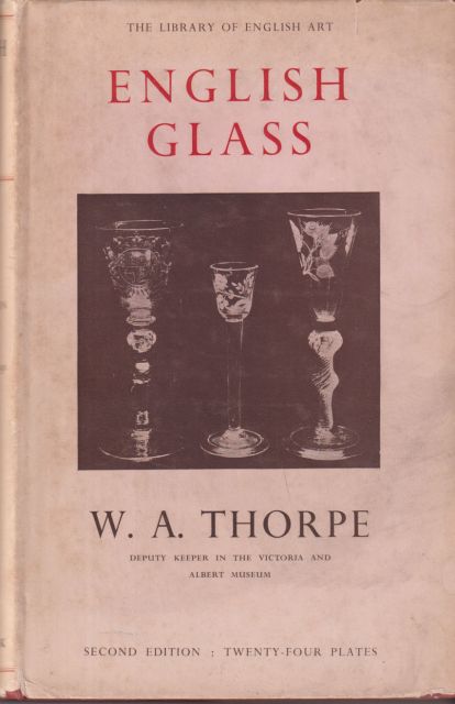 English Glass W.A. Thorpe