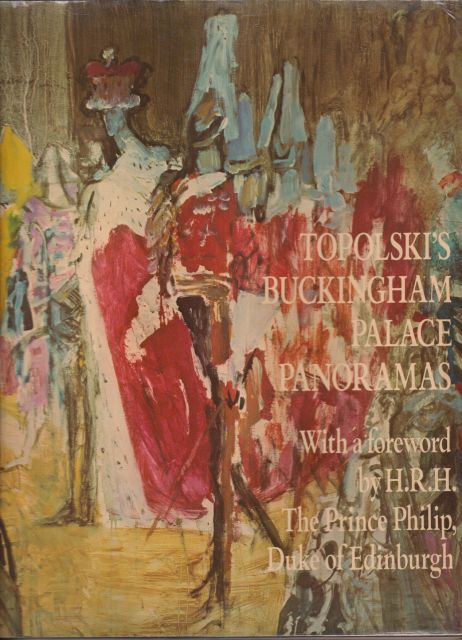 Topolski's Buckingham Palace Panoramas Bernard Denvir (introduces)