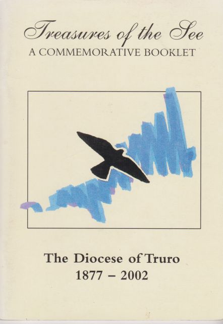Treaures of the See - A Commemmorative Booklet - The Diocese of Truro 1977-2002 Jeremy Dowling (provides foreword)