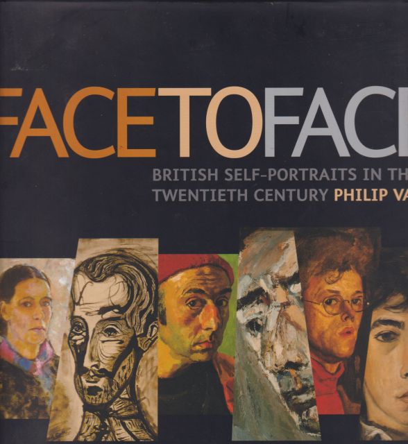 Face to Face - British Self-Portraits in the Twentieth Century Philip Vann