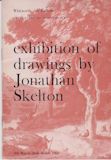 Exhibition of Drawings by Jonathan Skelton Francis Hawcroft (introduces)
