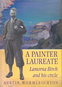 A Painter Laureate - Lamorna Birch and his Circle Austin Wormleighton